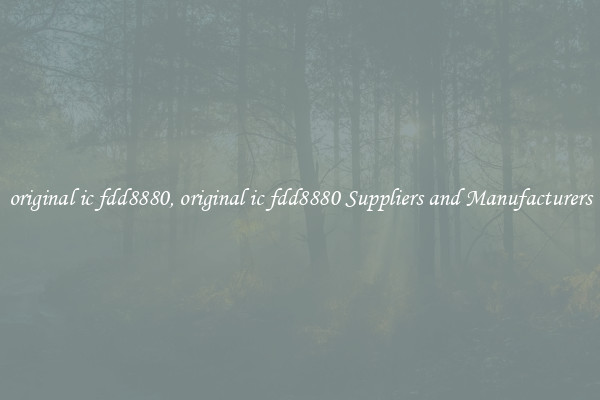original ic fdd8880, original ic fdd8880 Suppliers and Manufacturers