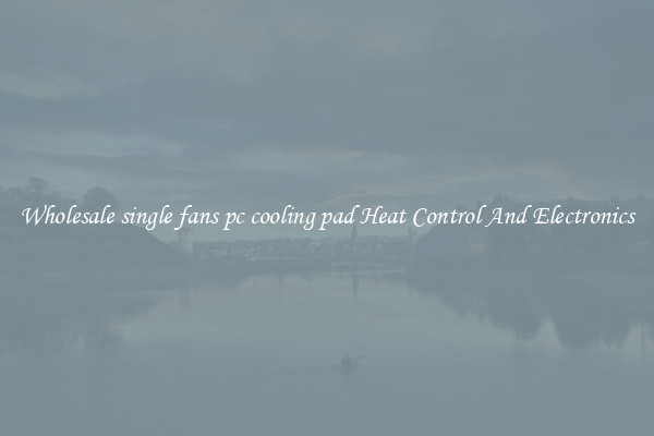 Wholesale single fans pc cooling pad Heat Control And Electronics