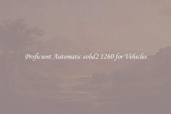 Proficient Automatic eobd2 1260 for Vehicles
