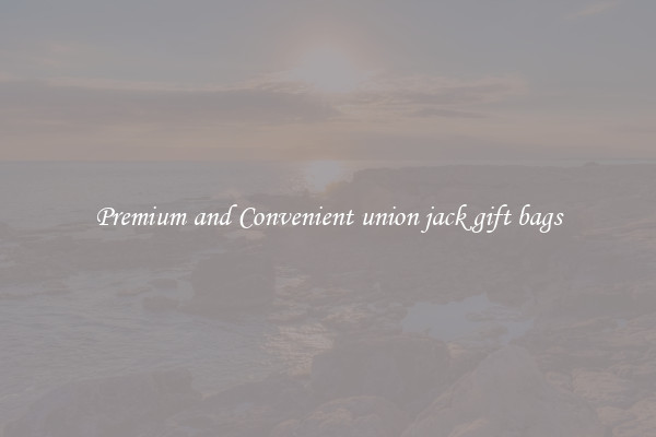 Premium and Convenient union jack gift bags
