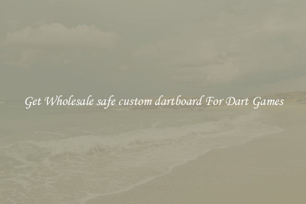 Get Wholesale safe custom dartboard For Dart Games